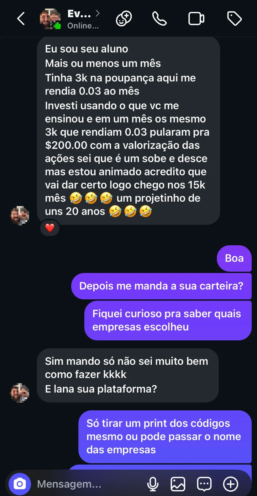 Conversa no Instagram: Everton conta que tinha 3k parados na poupança e começou um projeto de 20 anos